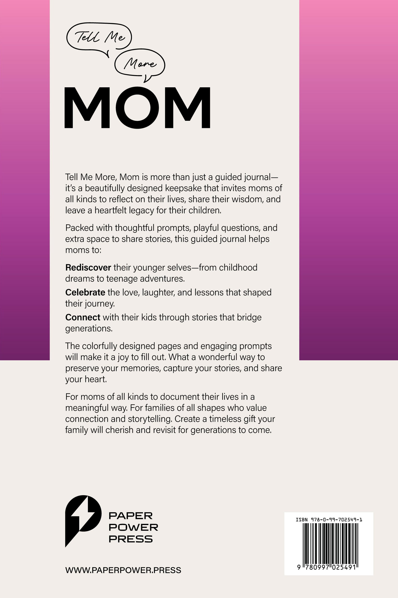 TELL ME MOM: A Mother's Guided Keepsake Journal of Her Life, Stories and Memories